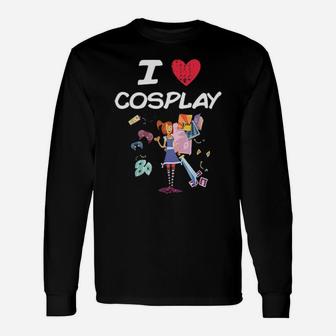 I Love Cosplay A Great Passion Or Hobby Idea Hoodie Long Sleeve T-Shirt - Monsterry UK
