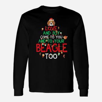 Love And Joy You And Your Beagle Dog Lover Xmas Long Sleeve T-Shirt - Monsterry
