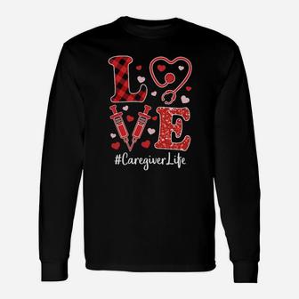 Love Nurse Valentine Caregiver Life Hoodie Long Sleeve T-Shirt - Monsterry DE