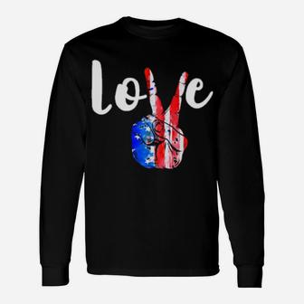 Love Peace Sign American Flag 4Th Of July Patriotic Long Sleeve T-Shirt - Monsterry