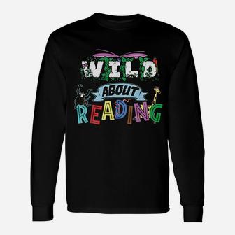 Love Reading Wild About Books Gift Teachers Unisex Long Sleeve | Crazezy DE