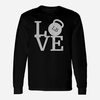 Love Weights Workout Gym Working Out Lifting Long Sleeve T-Shirt - Thegiftio