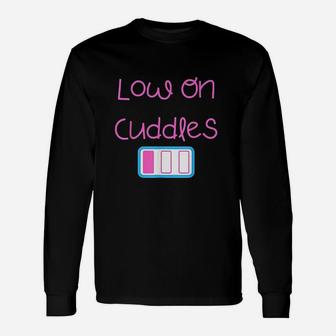 Low On Cuddles Littlespace Gift Unisex Long Sleeve | Crazezy DE