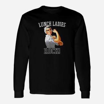 Lunch Ladies Rock Cafeteria Worker Lunch Lady Long Sleeve T-Shirt - Thegiftio