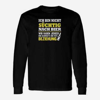 Lustiges Bier-Spruch Langarmshirts Nicht süchtig nach Bier, Schwarzes Herrenshirt - Seseable