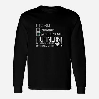 Lustiges Hühnerbesitzer Langarmshirts mit Muss zu meinen Hühnern Spruch - Seseable