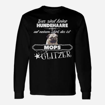 Lustiges Mops Glitzer Spruch Langarmshirts – Hundeliebhaber Bekleidung - Seseable