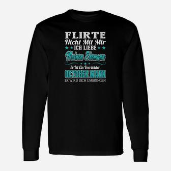 Lustiges Oktoberfest Langarmshirts: 'Flirte Nicht - Oktober Mann' Design - Seseable