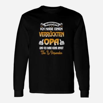 Lustiges Opa Langarmshirts, Verrückter Opa Spruch Tee - Seseable