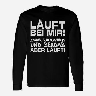 Lustiges Spruch Langarmshirts Läuft bei mir – Rückwärts und bergab - Seseable