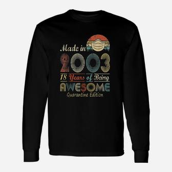 Made In 2003 18Th Birthday 18 Years Old Unisex Long Sleeve | Crazezy DE