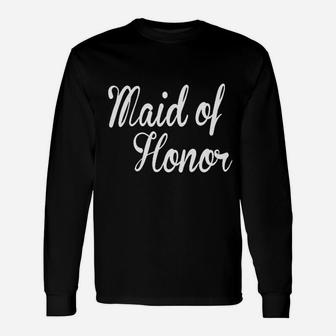 Maid Of Honor Wedding Bachelorette Party Designs Unisex Long Sleeve | Crazezy CA