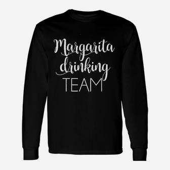 Margarita Margarita Team Unisex Long Sleeve | Crazezy UK