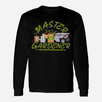 Master Gardener Gardening Unisex Long Sleeve | Crazezy