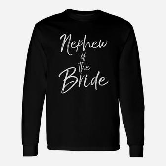 Matching Bridal Party Gifts For Family Nephew Of The Bride Unisex Long Sleeve | Crazezy DE