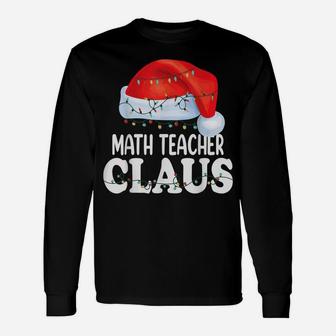 Math Teacher Santa Claus Christmas Funny Matching Costume Unisex Long Sleeve | Crazezy DE