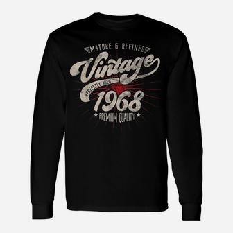 Mature And Refined Vintage 1968 Birthday Distressed Unisex Long Sleeve | Crazezy CA