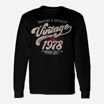 Mature And Refined Vintage 1978 Birthday Distressed Unisex Long Sleeve | Crazezy