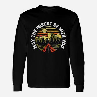 May The Forest Be With You Nature Lover Outdoor Camp Hiker Unisex Long Sleeve | Crazezy AU