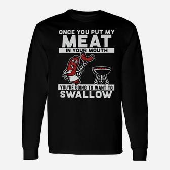 Meat In Your Mouth Long Sleeve T-Shirt - Monsterry