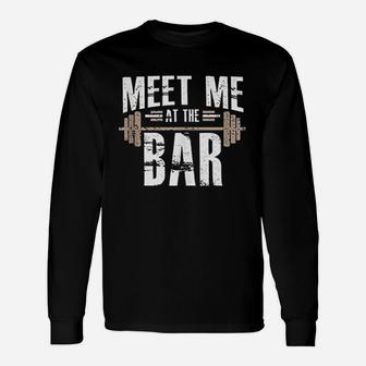 Meet Me At The Bar Unisex Long Sleeve | Crazezy