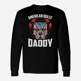 Mens American Bully Daddy Dog Owner | Dog Dad American Bully Unisex Long Sleeve | Crazezy