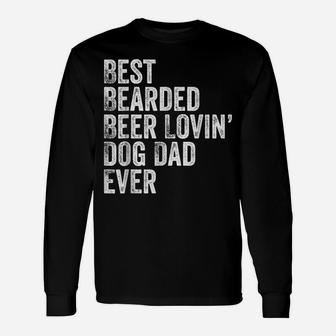 Mens Best Bearded Beer Lovin Dog Dad Unisex Long Sleeve | Crazezy AU