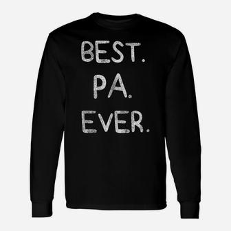 Mens Best Pa Ever Tee Father's Day Papa Daddy Father Gift Unisex Long Sleeve | Crazezy AU