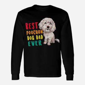 Mens Best Poochon Dog Dad Ever Fathers Day Funny Cute Unisex Long Sleeve | Crazezy UK