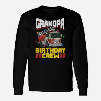 Mens Fire Truck Firefighter Party Grandpa Birthday Crew Unisex Long Sleeve | Crazezy UK