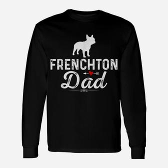 Mens Frenchton Dad Funny Dog Dad Best Pet Owner Frenchton Daddy Unisex Long Sleeve | Crazezy