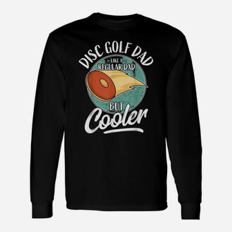 Mens Funny Disc Golf Player Saying Father Daddy I Disc Golf Dad Unisex Long Sleeve | Crazezy