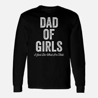 Mens Funny Father Dad Joke Gag Mens Apparel Daddy Humor Girl Dad Unisex Long Sleeve | Crazezy UK