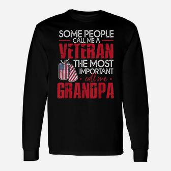 Mens Funny Veteran Shirt Most Important Call Me Grandpa Unisex Long Sleeve | Crazezy