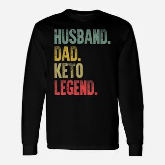 Mens Funny Vintage Gift Husband Dad Keto Legend Retro Unisex Long Sleeve | Crazezy