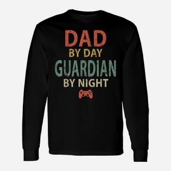 Mens Gamer Dad Shirt Dad By Day Guardian By Night Gaming Unisex Long Sleeve | Crazezy