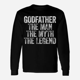 Mens Godfather The Man The Myth The Legend Unisex Long Sleeve | Crazezy CA