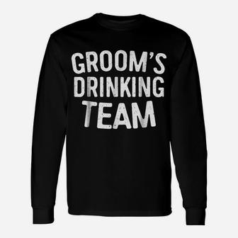 Mens Groom's Drinking Team Bachelor Party Gift Unisex Long Sleeve | Crazezy CA