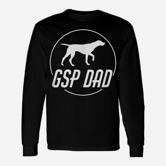 Mens Gsp Dad German Shorthaired Pointer Father Dog Lover Unisex Long Sleeve | Crazezy