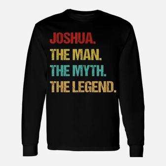 Mens Joshua The Man The Myth The Legend Unisex Long Sleeve | Crazezy