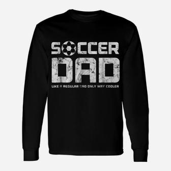 Mens Mens Soccer Dad Shirt, Funny Father's Day Gift Unisex Long Sleeve | Crazezy