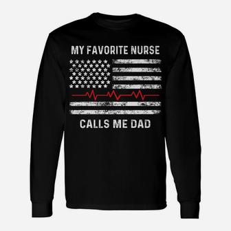Mens My Favorite Nurse Calls Me Dad - American Flag Nurse Unisex Long Sleeve | Crazezy