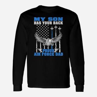 Mens My Son Has Your Back Proud Air Force Dad Military Father Unisex Long Sleeve | Crazezy UK