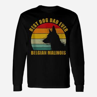 Mens Retro Best Belgian Malinois Dad Ever Vintage Dog Owner Unisex Long Sleeve | Crazezy
