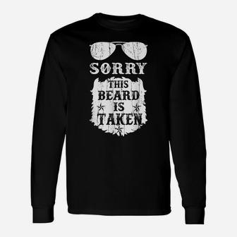 Mens Sorry This Beard Is Taken Funny Bearded Man Father's Day Unisex Long Sleeve | Crazezy