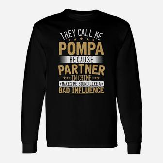Mens They Call Me Pompa - Xmasfather's Day Grandpa Unisex Long Sleeve | Crazezy