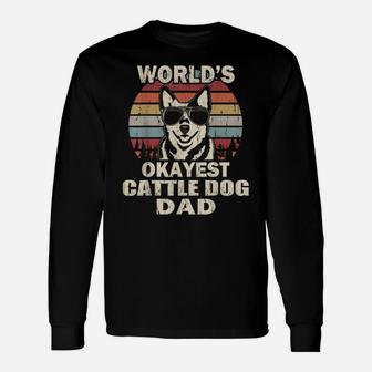 Mens World's Okayest Cattle Dog Dad Vintage Retro Unisex Long Sleeve | Crazezy