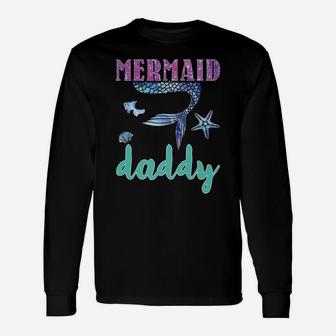 Mermaid Daddy Mens Mermaid Birthday Party Matching Family Unisex Long Sleeve | Crazezy CA