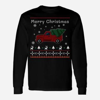 Merry Christmas Red Pickup Truck With Xmas Tree Funny Ugly Sweatshirt Unisex Long Sleeve | Crazezy CA