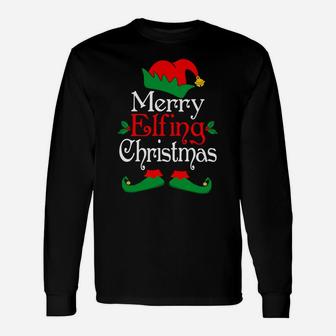 Merry Elfing Christmas Elves Gifts Funny Elf Xmas Unisex Long Sleeve | Crazezy DE